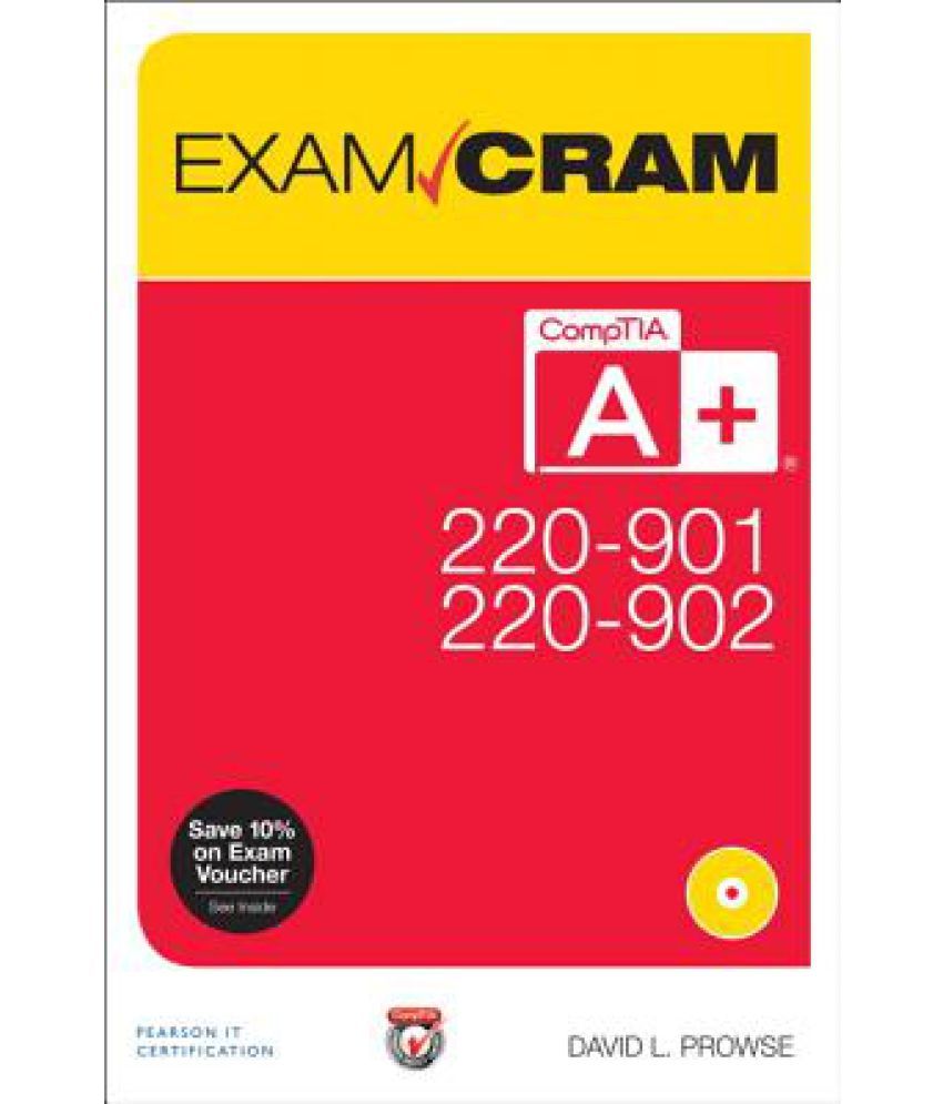 Comptia A+ 220-901 and 220-902 Exam Cram: Buy Comptia A+ 220-901 and Sns-Brigh10