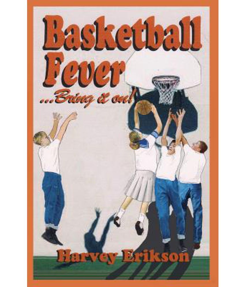Basketball Fever...Bring It On! Buy Basketball Fever...Bring It On