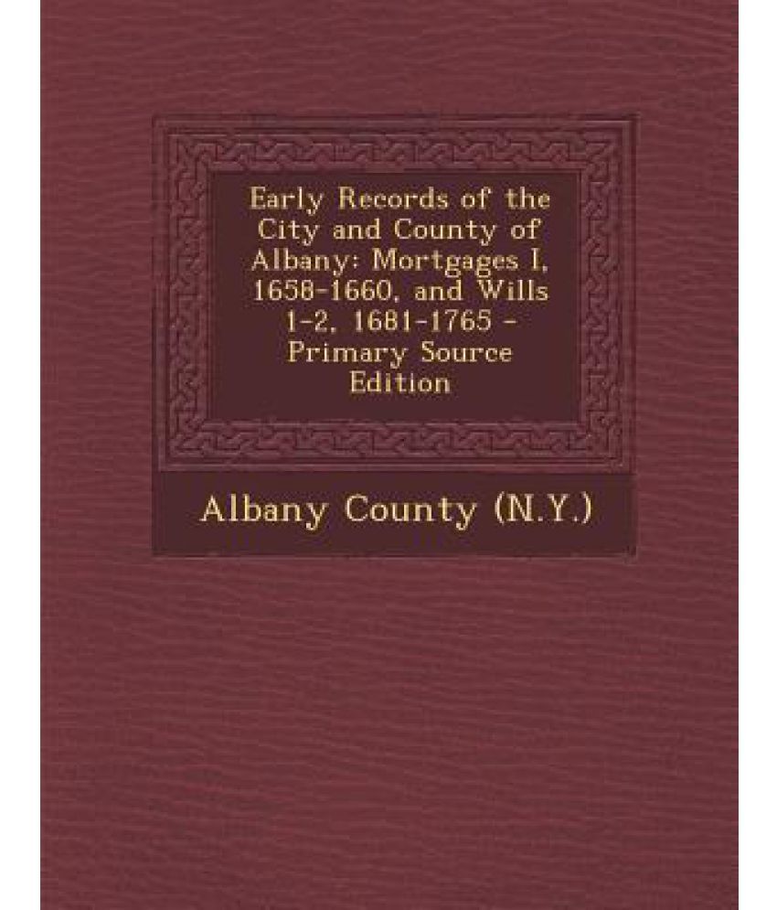Early Records of the City and County of Albany Buy Early Records of