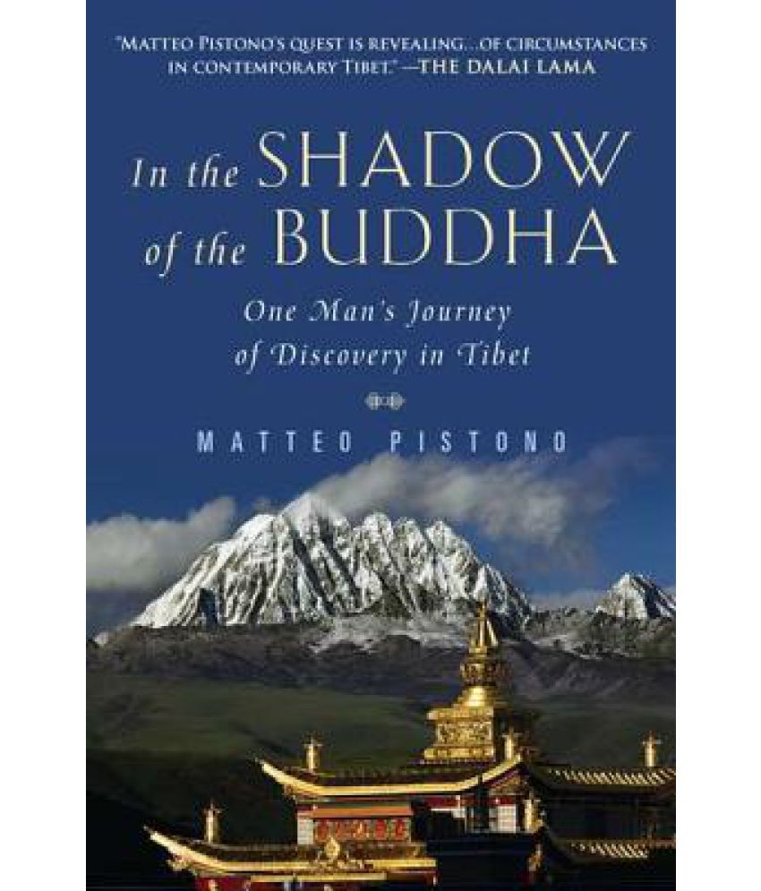     			In the Shadow of the Buddha