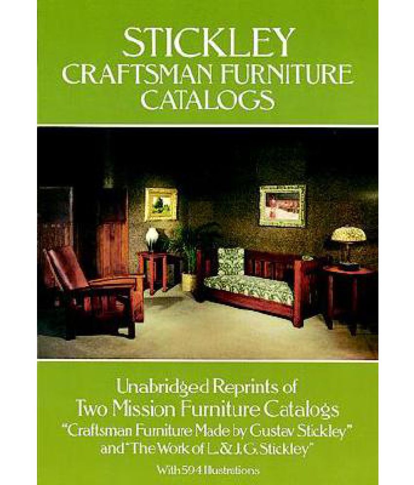 Stickley Craftsman Furniture Catalogs Buy Stickley Craftsman Furniture
