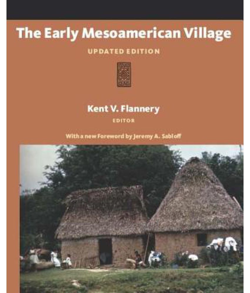 The Early Mesoamerican Village: Buy The Early Mesoamerican Village