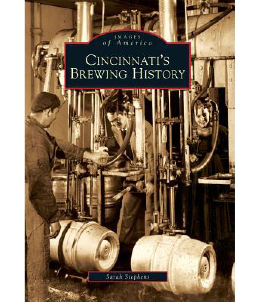 Cincinnati's Brewing History Buy Cincinnati's Brewing History Online