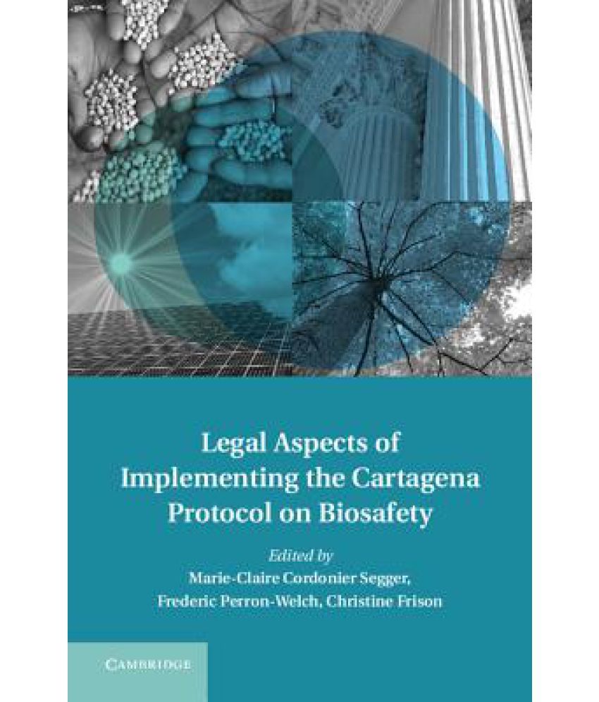 Legal Aspects Of Implementing The Cartagena Protocol On Biosafety: Buy ...