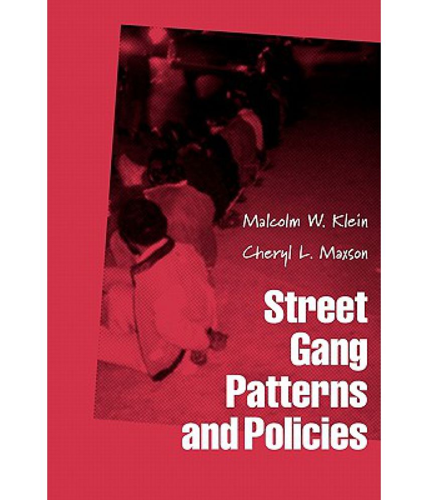 Street Gang Patterns and Policies Buy Street Gang Patterns and