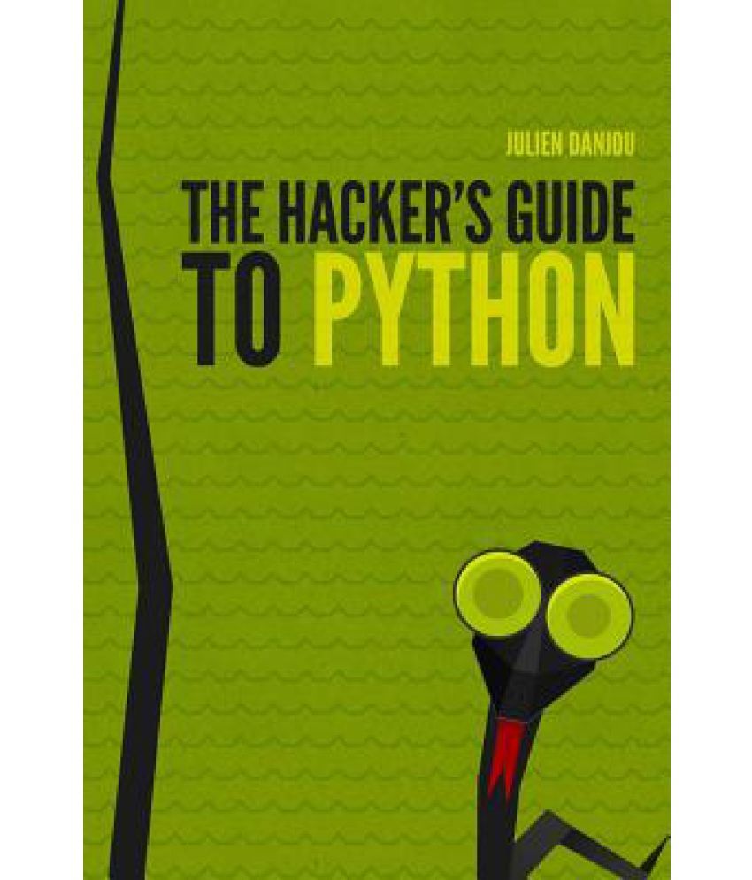 The Hacker's Guide to Python: Buy The Hacker's Guide to Python Online ... image.
