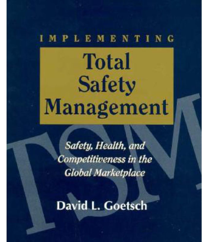 Implementing Total Safety Management Buy Implementing Total Safety