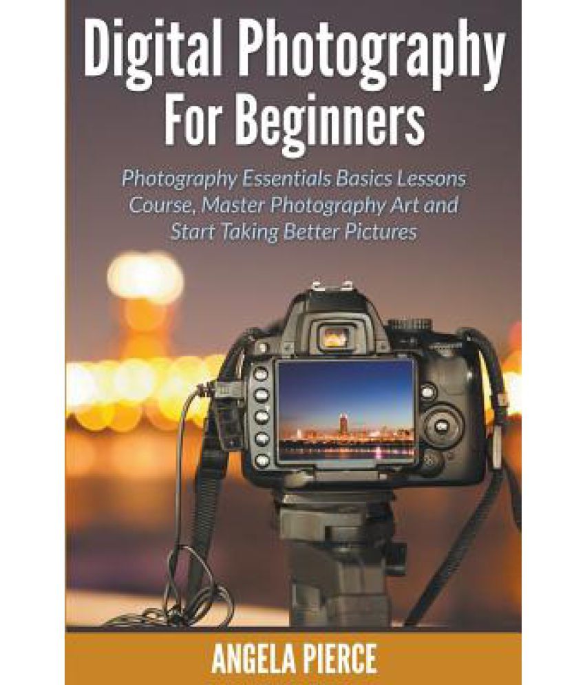  Digital  Photography  for Beginners Buy Digital  Photography  