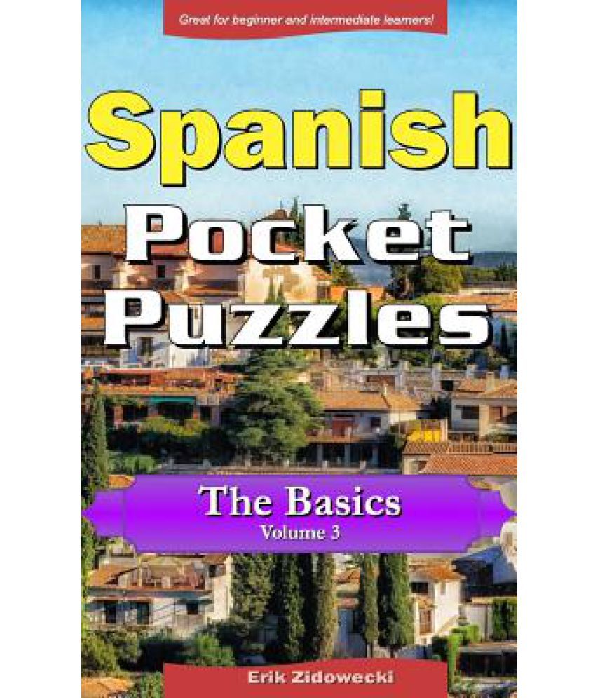 Spanish Pocket Puzzles The Basics Volume 3 Buy Spanish Pocket