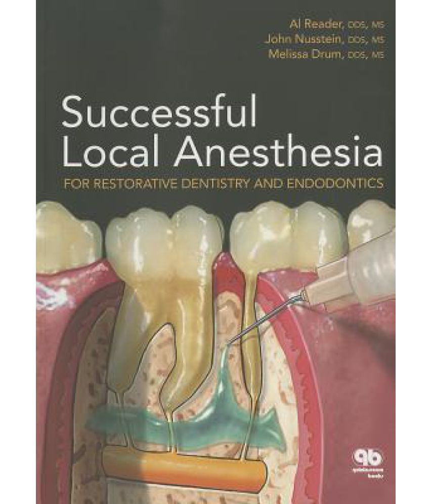 Successful Local Anesthesia for Restorative Dentistry and Endodontics
