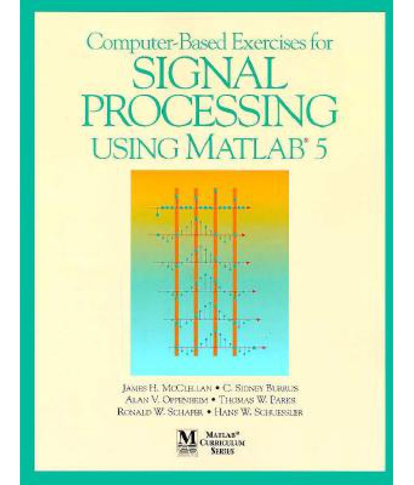 ComputerBased Exercises for Signal Processing Using MATLAB Ver.5 Buy