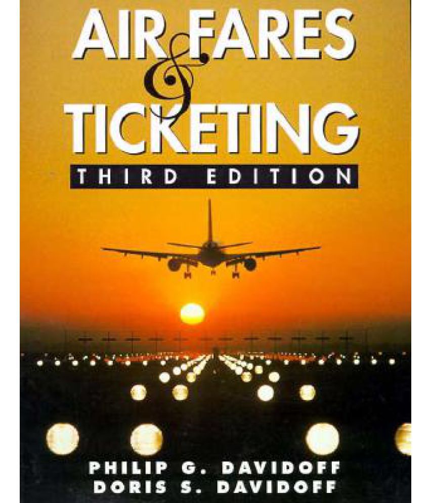Air Fares and Ticketing Buy Air Fares and Ticketing Online at Low