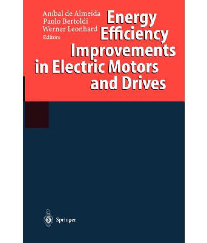 Energy Efficiency Improvements in Electric Motors and Drives Buy