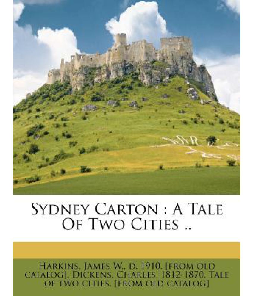 a tale of two cities sydney carton