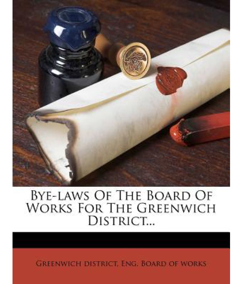 Bye Laws Of The Board Of Works For The Greenwich District Buy Bye 