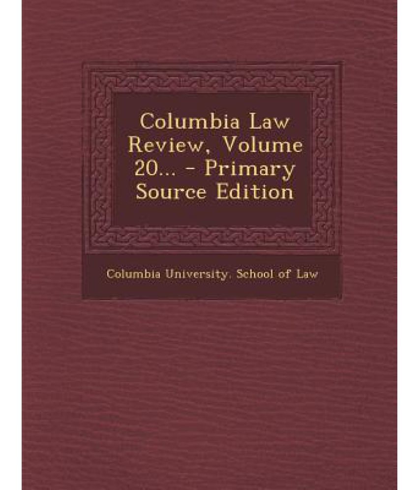 Columbia Law Review, Volume 20... Buy Columbia Law Review, Volume 20