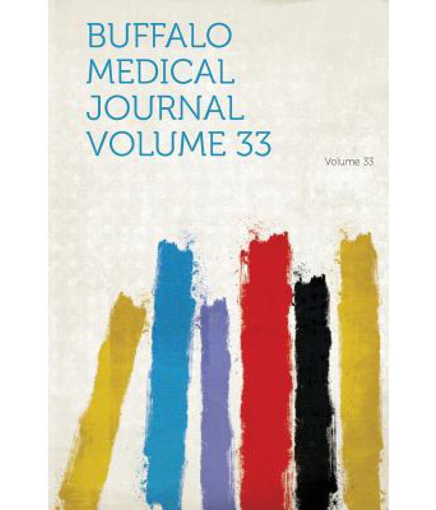 Buffalo Medical Journal Volume 33 Buy Buffalo Medical Journal Volume 33 Online At Low Price In