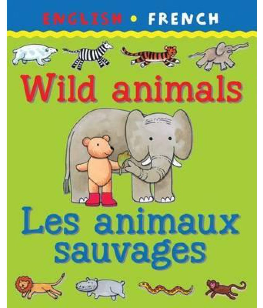     			Wild Animals/Les Animaux Savagaes