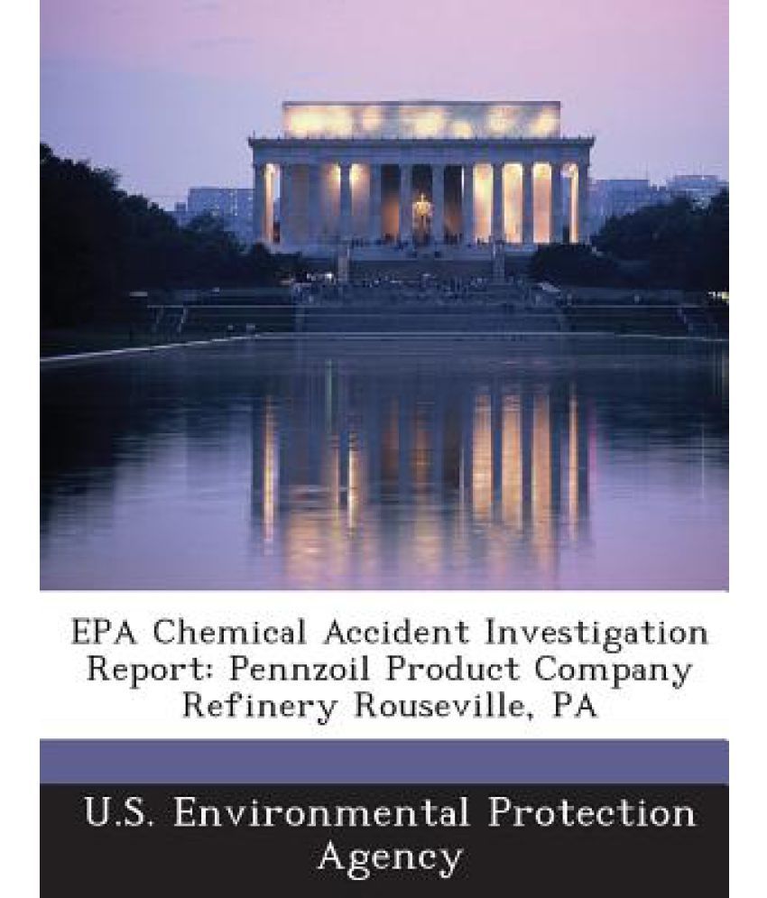 EPA Chemical Accident Investigation Report Pennzoil Product Company