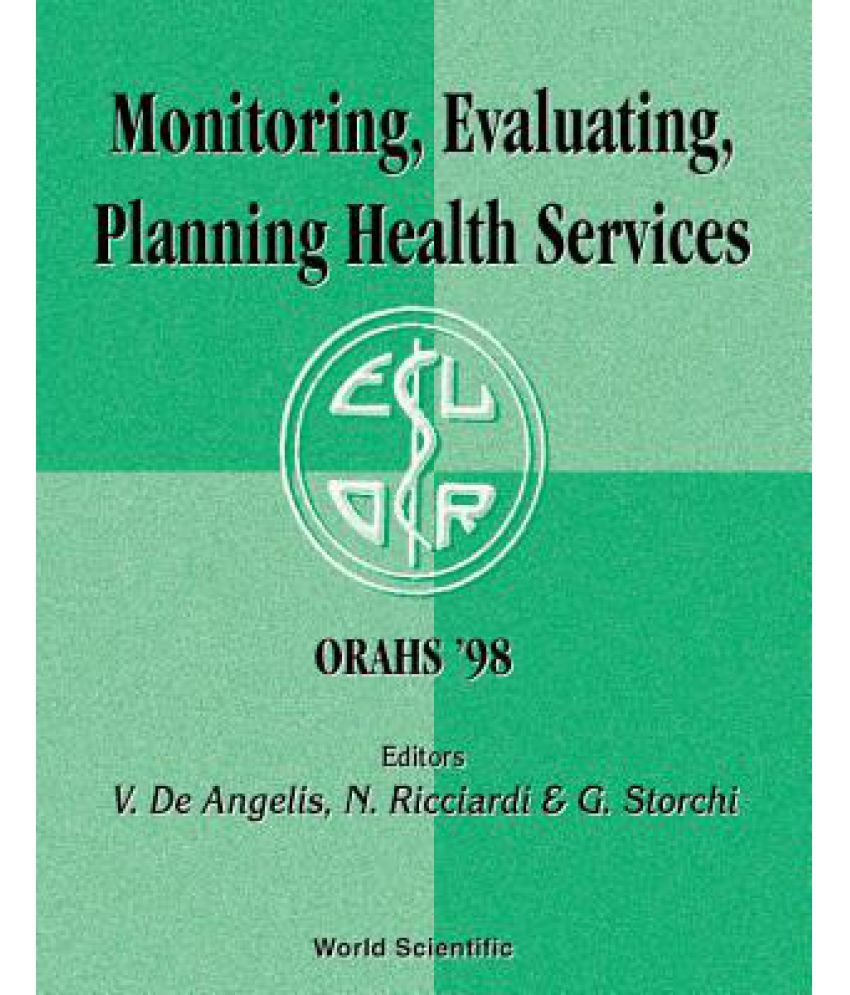 Monitoring, Evaluating, Planning Health Services Proceedings of the