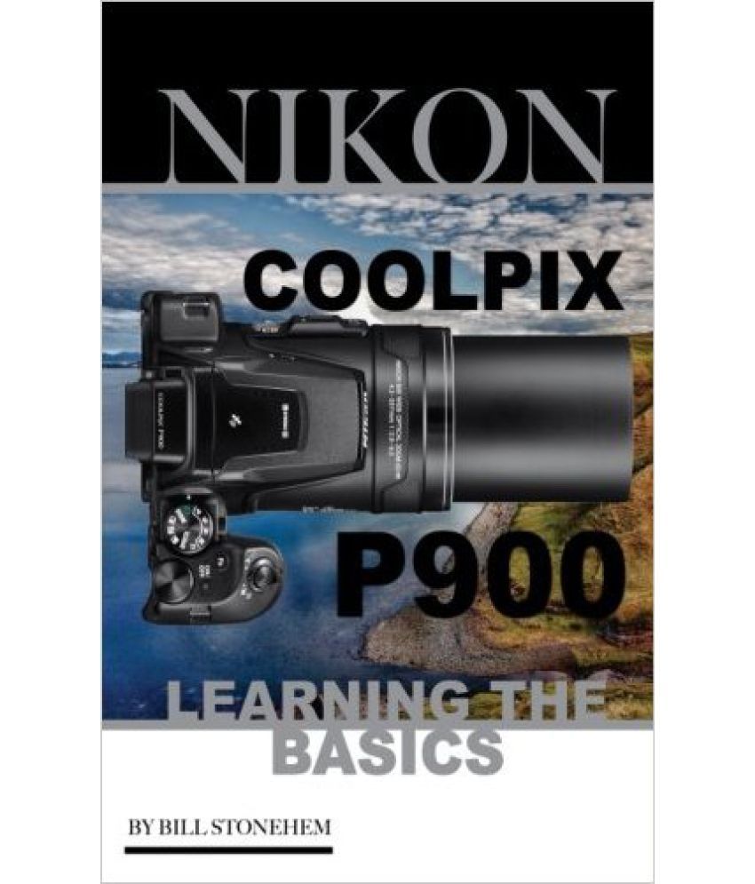 Nikon Coolpix P900 Buy Nikon Coolpix P900 Online At Low Price In