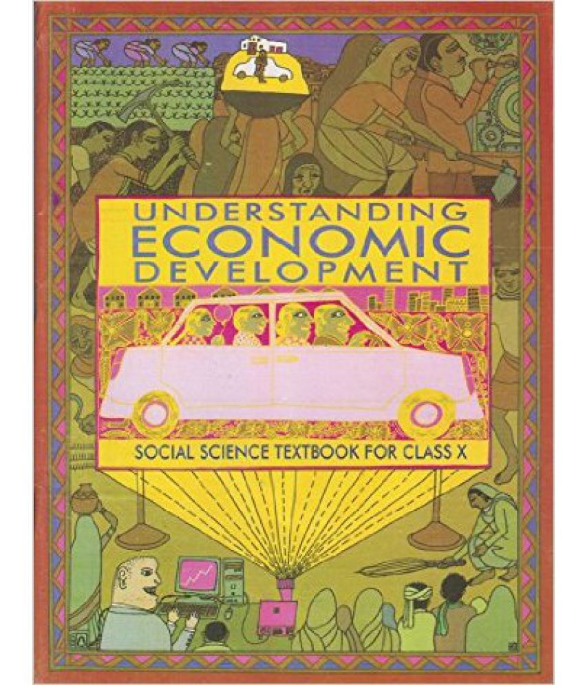 Understanding Economic Development Textbook In Social Science For Class 10 Buy Understanding Economic Development Textbook In Social Science For Class 10 Online At Low Price In India On Snapdeal