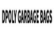 DPOLY GARBAGE BAGS