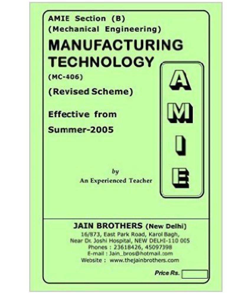 AMIE - Section - (B) Manufacturing Technology ( MC - 406 ) Mechanical ...