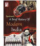 A BRIEF HISTORY OF MODERN INDIA