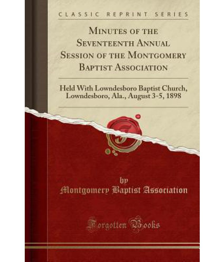 minutes-of-the-seventeenth-annual-session-of-the-montgomery-baptist