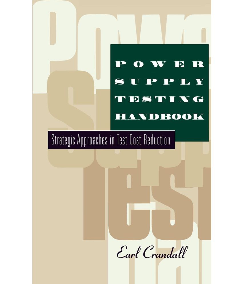 Power Supply Testing Handbook Buy Power Supply Testing Handbook Online