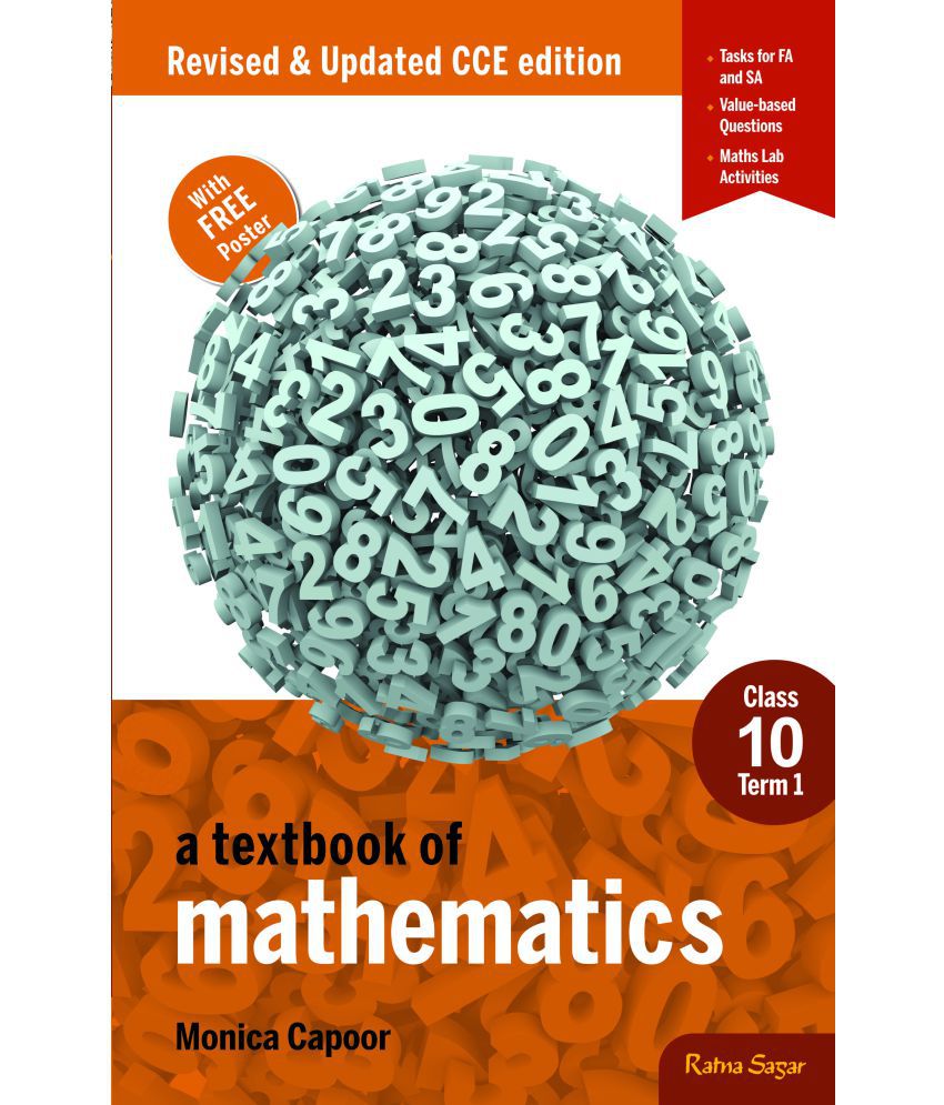     			A Textbook of Mathematics, Class X, Term 1,  (2016 Edition)