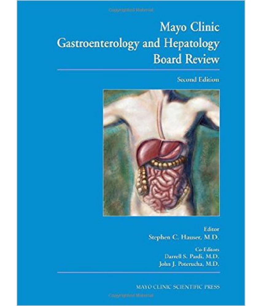 Mayo Clinic Gastroenterology And Hepatology Board Review 2Ed.: Buy Mayo ...