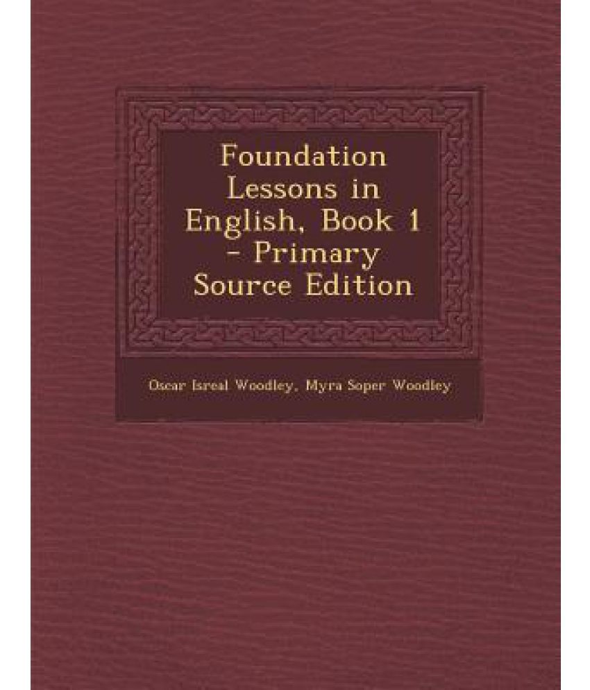 Foundation Lessons in English, Book 1 Buy Foundation Lessons in