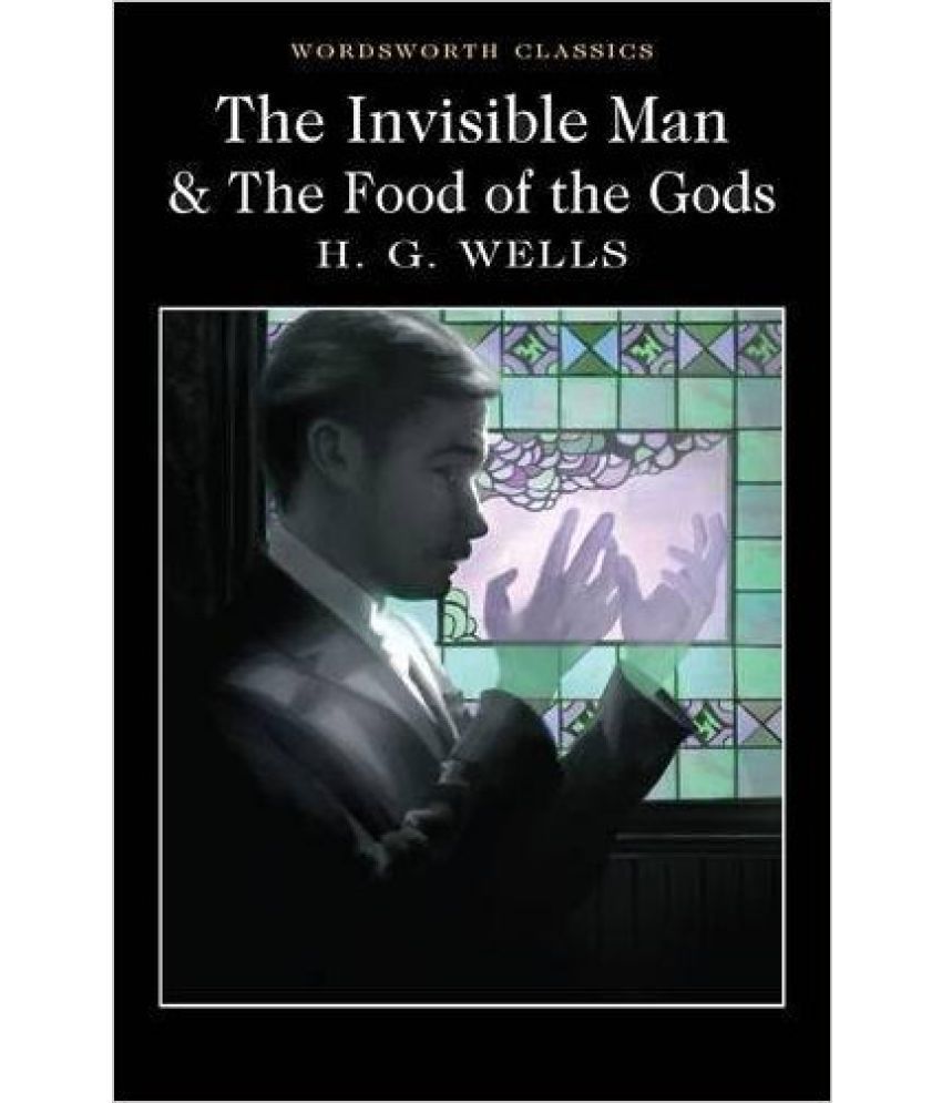     			The Invisible Man & The Food Of The Gods