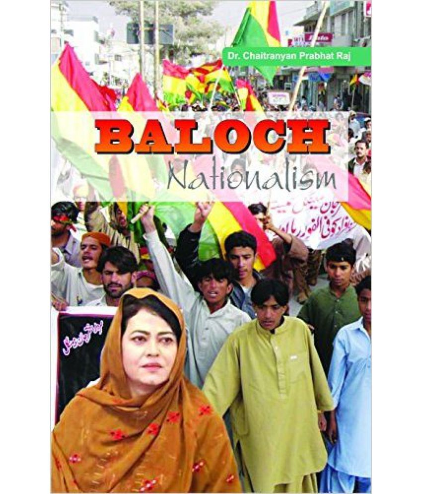     			Baloch Nationalism