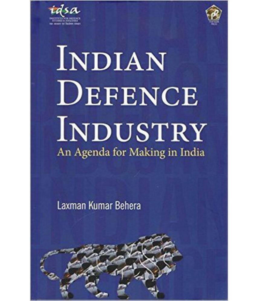     			Indian Defence Industry An Agenda For Making In India