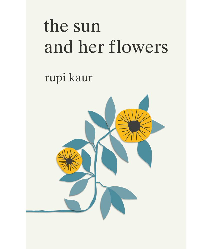    			The Sun And Her Flowers by Rupi Kaur