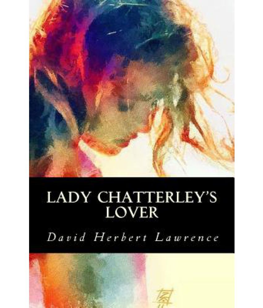 Lady Chatterleys Lover Essays