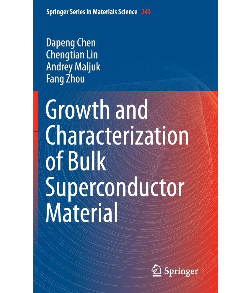 Growth and Characterization of Bulk Superconductor Material Buy Growth