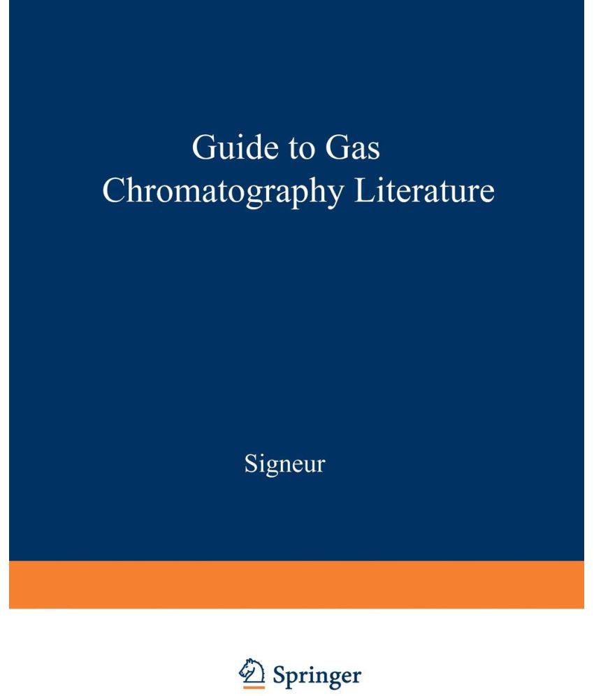 Guide to Gas Chromatography Literature Buy Guide to Gas Chromatography