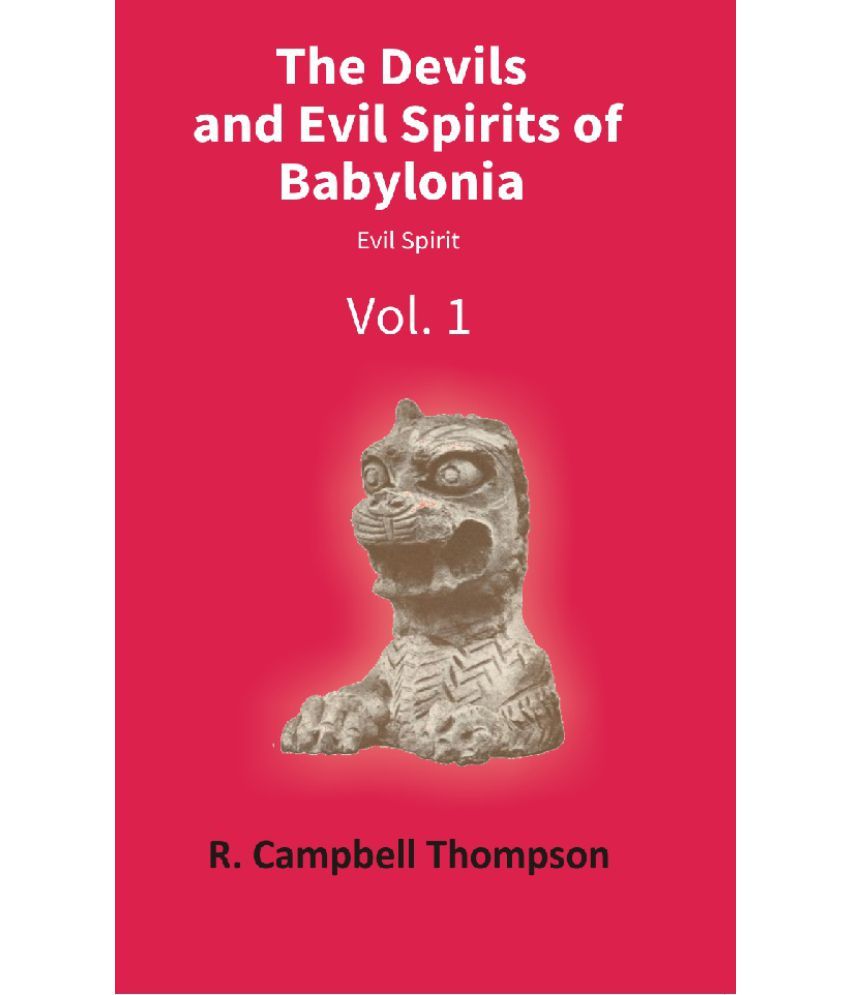     			The Devils and Evil Spirits of Babylonia (2 Vols. Set)