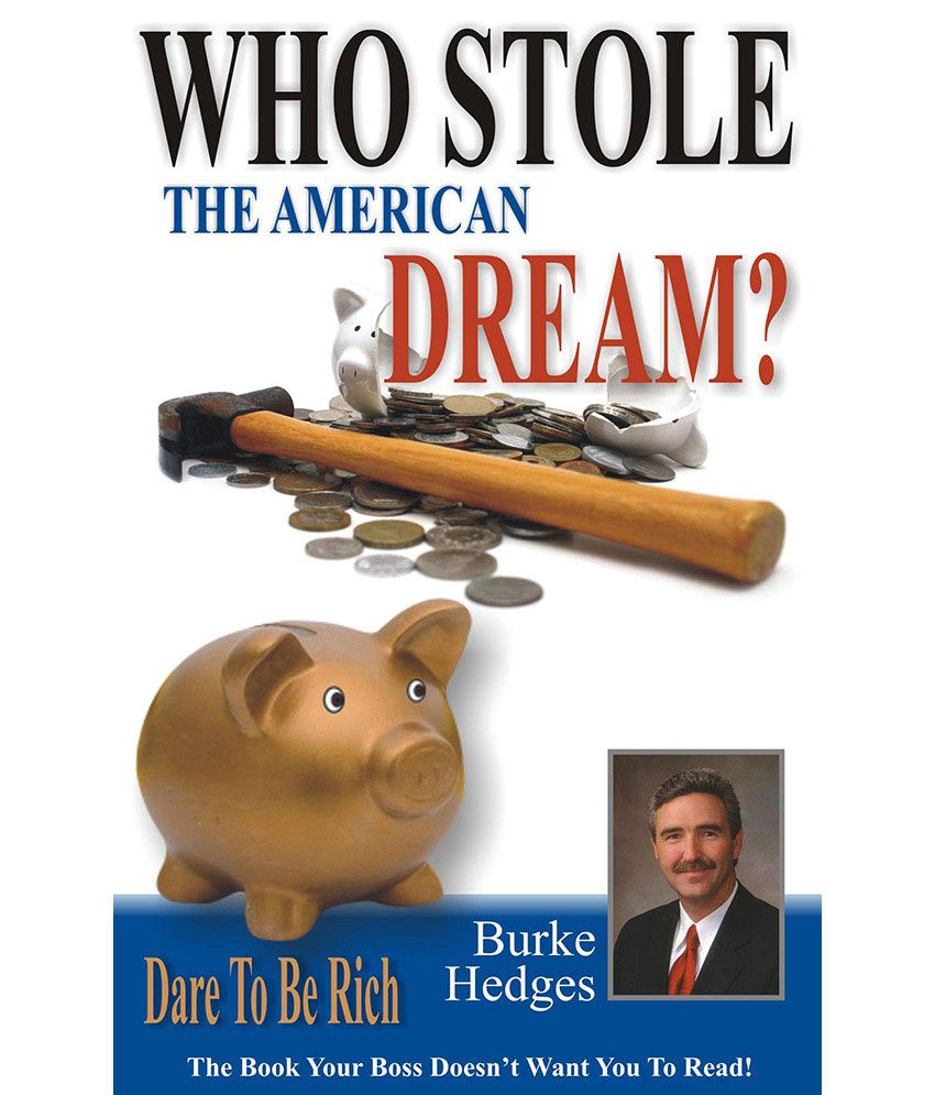     			Who Stole The American Dream