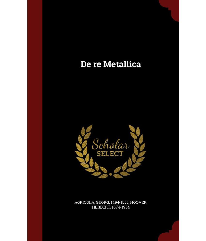 De Re Metallica Buy De Re Metallica Online at Low Price in India on