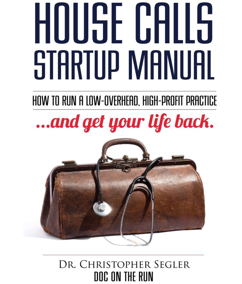 House Calls Startup Manual Buy House Calls Startup Manual Online at