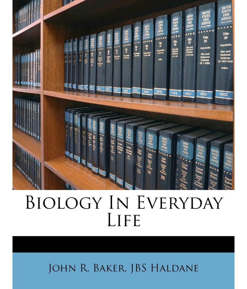 Biology In Everyday Life Buy Biology In Everyday Life Online at Low
