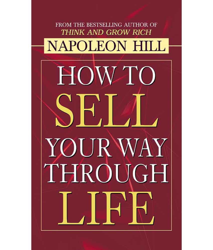     			How to Sell Your Way through Life