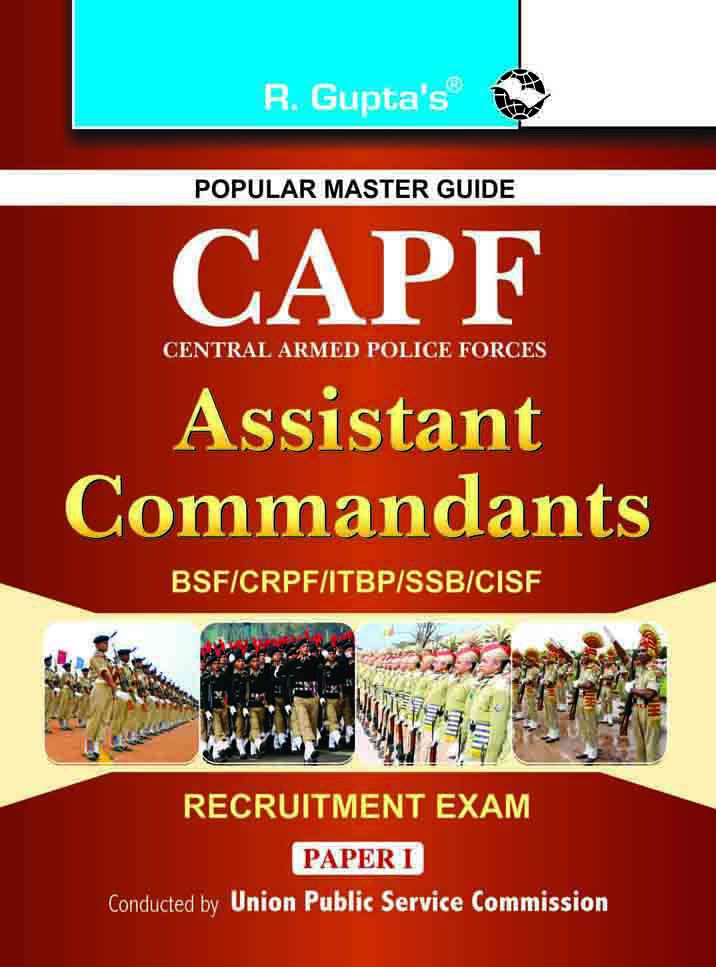     			UPSC: CAPF (Central Armed Police Forces) Assistant Commandant (Paper-I) Exam Guide