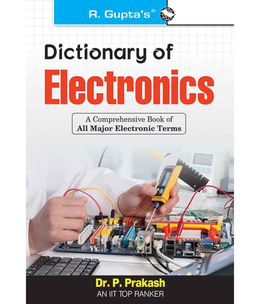     			Dictionary of Electronics