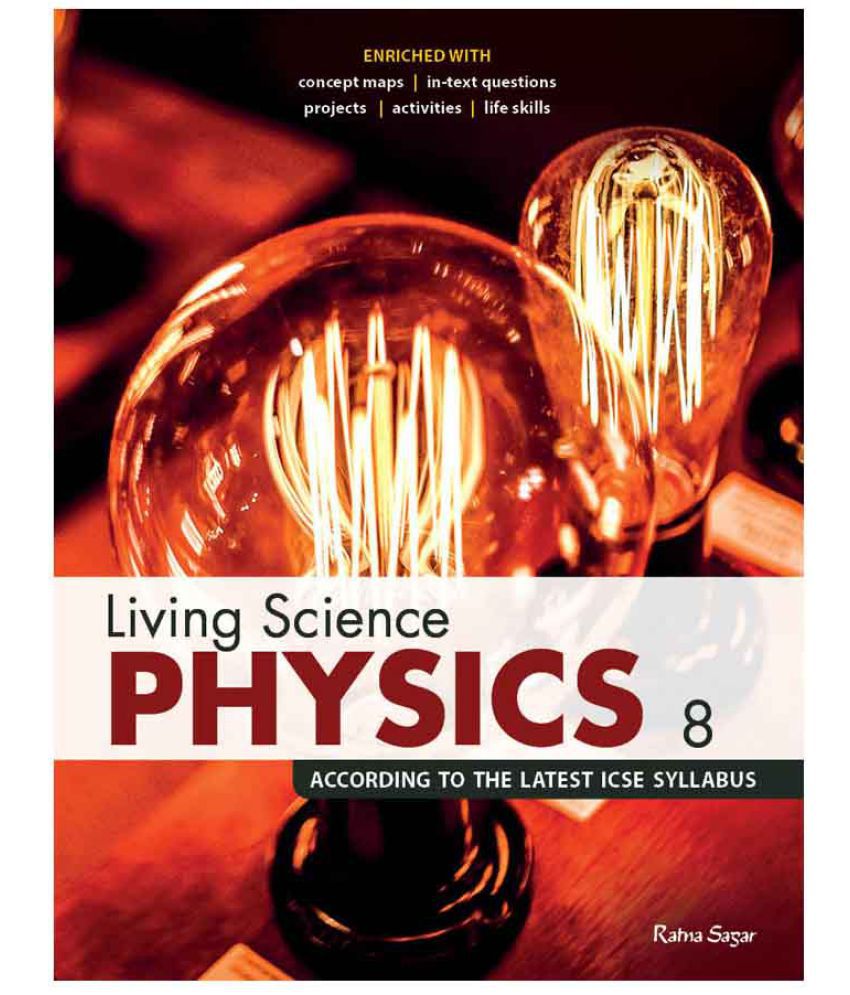     			ICSE Living Science Physics 8  (New Syllabus 2018 Edn.)